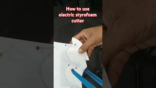 How to use electric styrofoam cutter art styrofoam artandcraft diy diyart artsandcrafts [upl. by Ahsinaj]