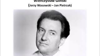 Jest taka gra  Wieńczysław Gliński [upl. by Xonel]