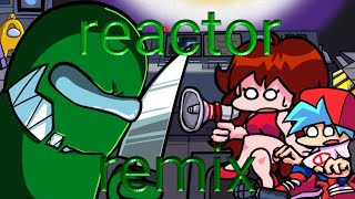 Reactor Remix FNF Mod Impostor v3 [upl. by Highams207]