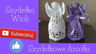 Szydełko Wioli  mój autorski wzór aniołka 👼angelcrochet [upl. by Aim]