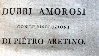 Pietro Aretino  Dubbi amorosi e sonetti lussuriosi  1792 [upl. by Merkle]