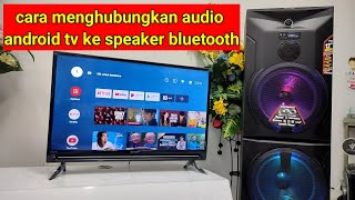 cara menghubungkan smart tv ke speaker bluetooth [upl. by Eyahc]