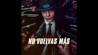 Darell  No Vuelvas Más Official Video [upl. by Ahsinyt]