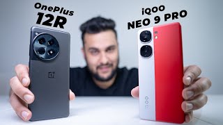 Confusion Clear   OnePlus 12R vs iQOO Neo 9 Pro [upl. by Nagoh]