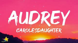 carolesdaughter  Audrey Lyrics [upl. by Fiorenza793]