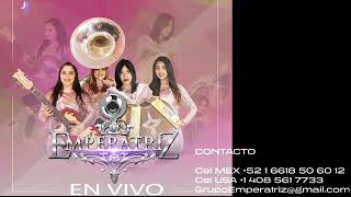 Grupo Emperatriz La China  Cover 2018 En Vivo [upl. by Frieder]