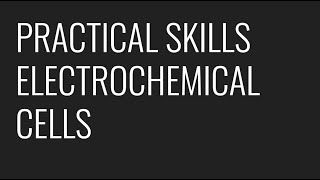 PRACTICAL SKILLS  PAG 8  ELECTROCHEMICAL CELLS [upl. by Jadwiga]