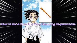 DSBA  How To Get A Flute And Moon Requirements  Demon Slayer Burning Ashes [upl. by Behn]