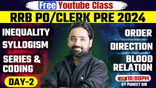 RRB POClerk 2024  Inequality  Syllogism  Series  Order Direction  Blood Relation  Day 2 [upl. by Mota]