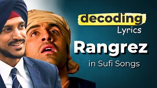 Meaning of Rangrez in Songs  Explained in Detail  GoWithSameer [upl. by Michaeline]