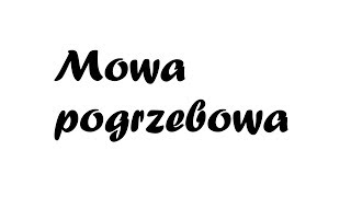 Mowa pożegnalna mowa pogrzebowa [upl. by Sirc]