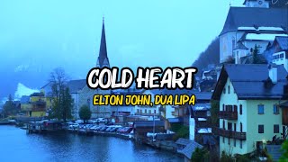 Cold Heart  Elton John Dua Lipa  Remix amp Lyrics [upl. by Reyem]