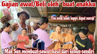 GAJIAN AWAL‼️Beli olehquot buat ANAKKU UNTUK DI BAWA KE MALANG  Mak Sun masak SAWUT buat pak Tukang [upl. by Adialeda50]