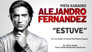 Alejandro Fernandez quotEstuvequot  PISTA KARAOKE [upl. by Ttennej]