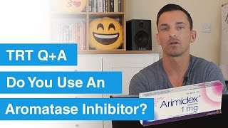 Do You Use An Aromatase Inhibitor TRT QA [upl. by Nevad]