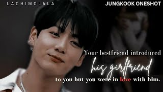 JUNGKOOK FF When he introduced his new girlfriend but you were in love with him Him as your BFF [upl. by Odlaniger]