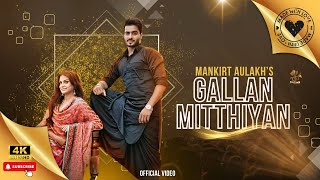 GALLAN MITHIYAN  MANKIRT AULAKH  PARMISH VERMA  CROWN RECORDS  Dj Song [upl. by Callan]