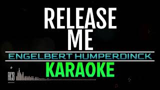 RELEASE ME  ENGELBERT HUMPERDINCK  KARAOKE [upl. by Zenda]