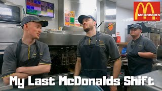 My Last Shift in McDonalds After 7 Years [upl. by Naibaf]