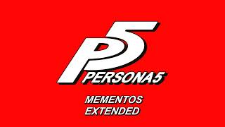 Mementos  Persona 5 OST Extended [upl. by Anippesuig71]