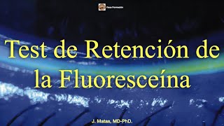 Test de Retención de la Fluoresceína [upl. by Samul693]