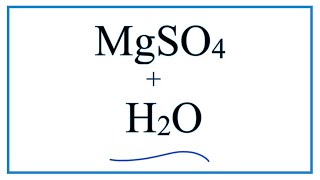 Equation for MgSO4  H2O Magnesium sulfate  Water [upl. by Idrahs]