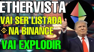 🔥URGENTE ETHERVISTA VAI SER LISTADA EM GRANDE CORRETORA VAI EXPLODIR [upl. by Celin]