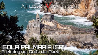 Isola Palmaria SP  Trekking nel Golfo dei Poeti [upl. by Kola]