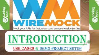 1 WireMock  Introduction  Why WireMock  UseCases for WireMock  WireMock vs Mockito [upl. by Mccallum666]