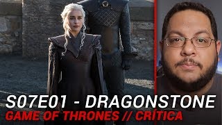 GAME OF THRONES S07E01 Dragonstone  Crítica ⚔ [upl. by Erek]