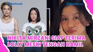 Nikita Mirzani Siap Terima Lolly Meski dalam Kondisi Hamil Kecewa sang Putri Gugurkan Kandungannya [upl. by Ahseekat178]