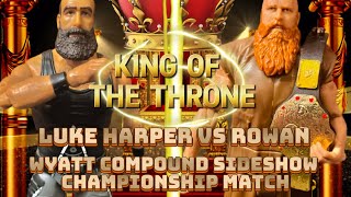 King Of The Throne 👑 Luke Harper VS Rowan Wyatt Compound Match Sideshow Championship Match [upl. by Merola]