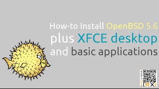 Howto Install OpenBSD 56 plus XFCE desktop and basic applications [upl. by Lodhia856]