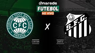 CORITIBA X SANTOS AO VIVO  SÉRIE B 2024 AO VIVO  DIRETO DO COUTO PEREIRA [upl. by Othelia2]