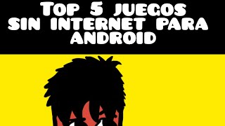 Top 5 juegos para android sin internet [upl. by Sherill740]