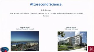 Attosecond science Paul Corkum [upl. by Ahtabat]