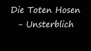 Die Toten Hosen  Unsterblich [upl. by Ellebasi371]