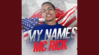 My Names Mc Rick [upl. by Loria]