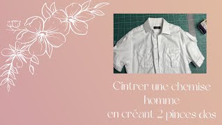 CINTRER une CHEMISE homme en créant 2 PINCES Dos [upl. by Langer]