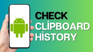 How to Check Clipboard History on Android [upl. by Ottavia]