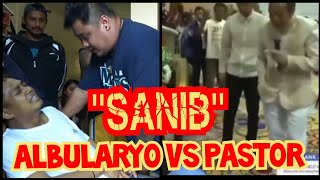 PASTOR VS ALBULARYO  KUMANDER BANTUGAN  SANIB  DEMONYO  KMJS  KATATAKUTAN  KABABALAGHAN [upl. by Gearard381]