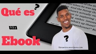 Qué es un Ebook o Libro Digital Libreandoo [upl. by Eciral536]