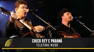 Chico Rey amp Paraná  Telefone Mudo Ao Vivo Vol 1Vídeo Oficial [upl. by Mckenzie123]