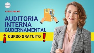 🔴 CURSO AUDITORÍA INTERNA GUBERNAMENTAL ¡ACCESO GRATIS ✅ PARTE 1 [upl. by Llednor]