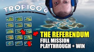 Tropico 6 The Referendum mission 12 full playthrough  win with gameplay [upl. by Eladal]