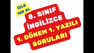 8 Sınıf İngilizce 1 Dönem 1 Yazılı Soruları Ve Çözümleri [upl. by Najtsirk698]