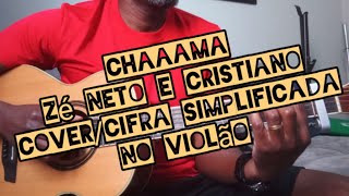 Chama  Zé Neto e Cristiano  covercifra simplificada no violão  como tocar [upl. by Aliuqehs]