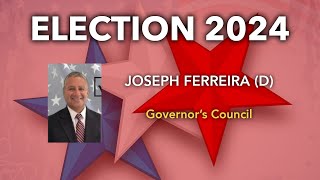 Election 2024 Joseph C Ferreira D Governors Council [upl. by Frannie]