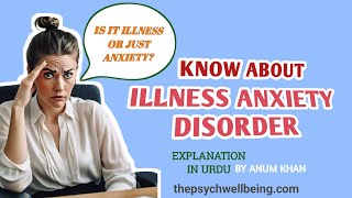 Illness Anxiety Disorder in urdu  Dsm5 detail lectures by Anum khan [upl. by Asilef]