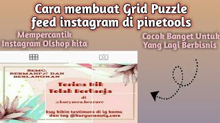 Cara membuat Grid Puzzle feed instagram di pinetools [upl. by Kevin]